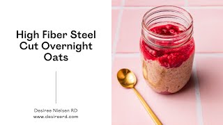 High Fiber Steel Cut Overnight Oats Recipe [upl. by Marybeth]