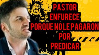 IGLESIAS DE CRISTO EL PASTOR QUE COBRA POR PREDICAR ESTO ES INAUDITO [upl. by Bruyn]