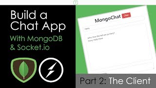 Build a Chat App With MongoDB amp Socketio Part 2 [upl. by Seuqramed]