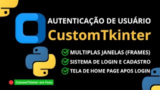 Sistema de Autenticação no CustomTkinter [upl. by Binny]