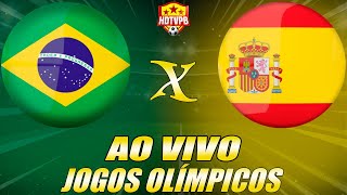 BRASIL X ESPANHA AO VIVO Olímpiadas Semifinal  NARRAÇÃO [upl. by Allemac]