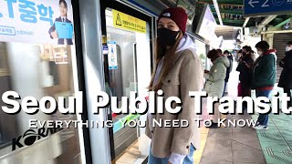 WATCH BEFORE TRAVELING TO SEOUL  Everything You Need to Know to Travel on Korean Public Transit [upl. by Pfosi473]