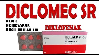 DİCLOMEC SR Diklofenak Nedir Niçin Kullanılır Nasıl Kullanılır Yan Etkileri Nelerdir [upl. by Novahs]