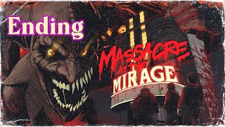 Massacre At The Mirage Ending [upl. by Angelique427]