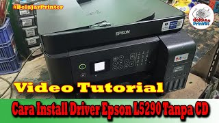 Cara Download dan Install Driver Epson L5290 [upl. by Enilav]