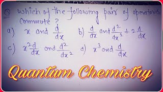 Commutator in Quantum chemistry  Requested Question  csir net amp gate chemistry [upl. by Llewoh]