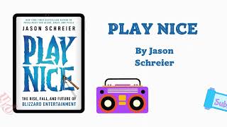 Play Nice Author by Jason Schreier  Audiobook  Book Reading 📖 [upl. by Lyle]