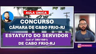 Estatuto dos Servidores de Cabo FrioRJ  Lei nº 3801981  Concurso Câmara de Cabo FrioRJ 2024 [upl. by Reimer439]