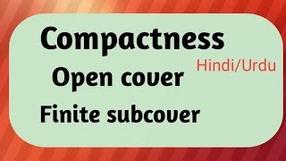 Compactness  Open cover  Finite subcover [upl. by Krever]