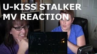 UKISS Stalker MV Reaction [upl. by Milka]