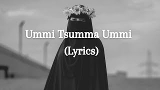 Ummi Summa Ummi NasheedLyrics Самый красивый нашид❤️‍🩹 [upl. by Sarchet]