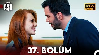 Kiralık Aşk 37 Bölüm Full HD [upl. by Gordie166]