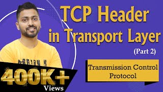 Lec65 TCP Transmission control protocol  TCP Header  Transport layer  part 2 [upl. by Rockey]