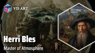 Herri met de Bles Capturing the Ethereal｜Artist Biography [upl. by Adalbert551]