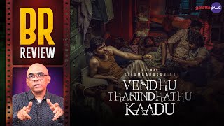 Vendhu Thanindhathu Kaadu Movie Review By Baradwaj Rangan  Gautham Vasudev Menon  Silambarasan [upl. by Barboza]