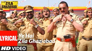 Ye Hai Zila Ghaziabad  Lyrical  Zila Ghaziabad  Sanjay Dutt Vivek Oberoi Arshad Warsi [upl. by Chapa380]