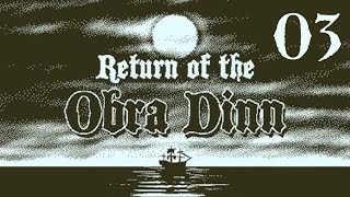 Des crabes géants maintenant  Et trois de plus   RETURN OF THE OBRA DINN  03 [upl. by Bo308]