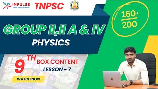 9TH BOX CONTENT  PHYSICS  LESSON  7  TNPSC  IMPULSE COACHING INSTITUTE [upl. by Boatwright]