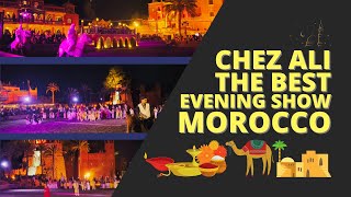 Chez Ali the Best Evening Show Morocco 💑🎊✨  Chez ali Marrakech [upl. by Enelrahc]