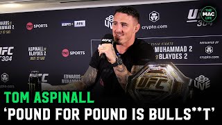 Tom Aspinall Pound For Pound is complete bulls [upl. by Nalhsa]