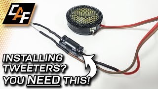 PROTECT YOUR TWEETERS Capacitors and WHY you need them [upl. by Dymphia]