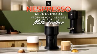 Nespresso Aeroccino Xl Milk Frother  Aeroccino4 Milk Frother  Electric Milk Frother  Nespresso [upl. by Ynnav511]