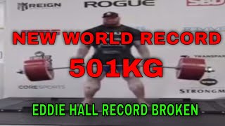 THOR 501KG WORLD RECORD DEADLIFT EDDIE HALL RECORD BROKENWORLD STRONGEST MAN [upl. by Tnairb]