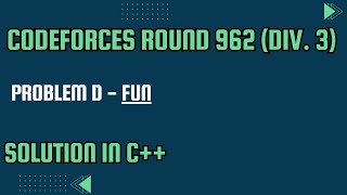 Codeforces Round 962 Div 3 Problem D Fun Full Solution In C [upl. by Pine327]