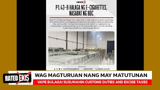 Rated Ekis No 14 BULTONG VAPE ITEMS BUMULAGA BODEGA NILOCKDOWN NG BUREAU OF CUSTOMS [upl. by Ecirad]