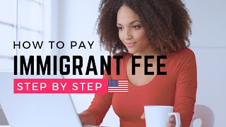 How to Pay USCIS Immigrant Fee  US Green Card  Legal Permanent Resident [upl. by Butte]