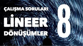 Lineer Dönüşümler Çalışma Soruları 8 Lineer Dönüşümün Görüntüsü ve Görüntü Uzayının Boyutu [upl. by Nyrhtakyram844]