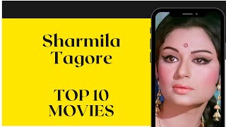 Sharmila Tagore Top 10 Movies [upl. by Nikolai]