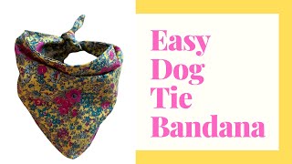 How to make easy dog tie bandana really EASY pattern Dog bandana [upl. by Eob625]