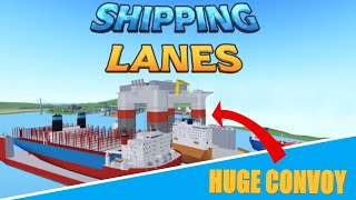 Roblox  Shipping Lanes  HUGE CONVOY TIMELPASE [upl. by Lindeberg999]