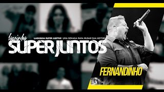 Super Juntos  Fernandinho [upl. by Ehsom]