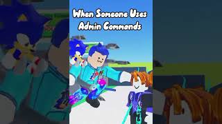 When Someone Uses Admin Commands roblox recommended shorts [upl. by Lecirg]