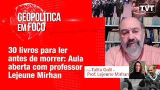 30 livros para ler antes de morrer Aula aberta com professor Lejeune Mirhan [upl. by Noved]