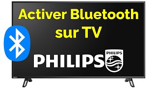 Comment activer Bluetooth sur TV Philips [upl. by Heffron]