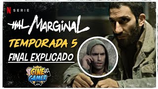 EL MARGINAL TEMPORADA 5 NETFLIX FINAL EXPLICADO RESUMEN [upl. by Ellehsyt]