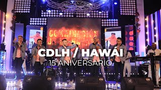 Hawái En Vivo 15 Aniversario  Combinación De La Habana [upl. by Uwkuhceki223]