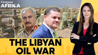 Libyas Eastern Govt Announces Total Oil Shutdown Over Central Bank Rift  Firstpost Africa [upl. by Oicirtap395]