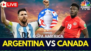 🔴Argentina vs Canada LIVE Score  Copa America 2024 LIVE  Lionel Messi  ARG Vs CAN Match  N18G [upl. by Verna630]