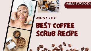 quotDIY Coffee Scrub The Secret to Glowing Skin Naturallyquot [upl. by Lerej]