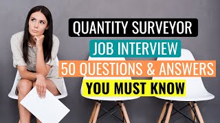 QUANTITY SURVEYOR INTERVIEW QUESTIONS amp ANSWERS FOR GRADUATE amp INTERMEDIATE SURVEYORS [upl. by Ahsiuq495]