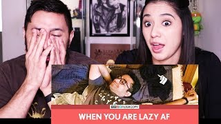 FILTERCOPY  WHEN YOU ARE LAZY AF  Ft Viraj Ghelani  Reaction [upl. by Hector]