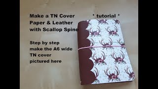 Make a Paper amp Leather TN Cover w Scallop Spine  A6 DIY tutorial [upl. by Daggna]