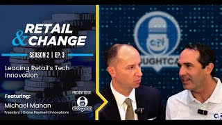 Retail amp Change Season 2 Ep 3  Michael Mahan [upl. by Accever]