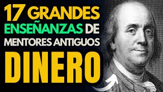 17 CONSEJOS ANTIGUOS PODEROSOS de GRANDES MENTORES Para Finanzas y Éxito Personal [upl. by Portland]