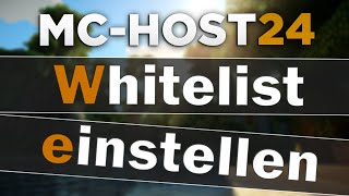 MCHost24 Whitelist einrichten amp konfigurieren  Tipps amp Tricks [upl. by Anuat265]