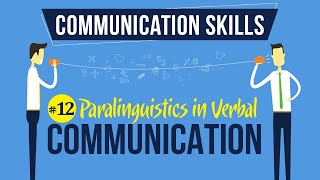 Paralinguistics in Verbal Communication  Introduction to Communication Skills [upl. by Nolham300]